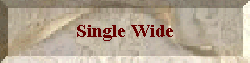 Single Wide